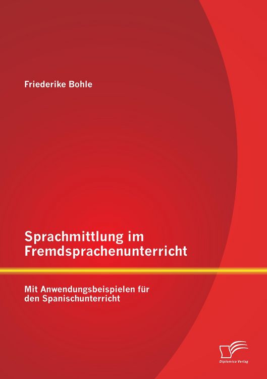 Produktbild: Sprachmittlung im Fremdsprachenunterricht: Mit Anwendungsbeispielen f&uuml;r den Spanischunterricht