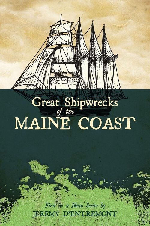 Produktbild: Great Shipwrecks of the Maine Coast