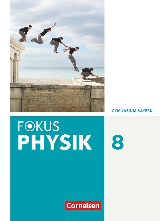Produktbild: Fokus Physik - Neubearbeitung - Gymnasium Bayern - 8. Jahrgangsstufe