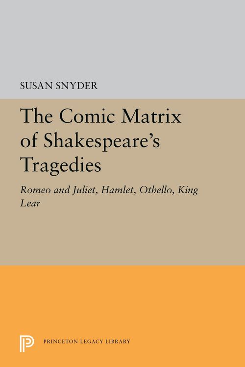 Produktbild: The Comic Matrix of Shakespeare's Tragedies