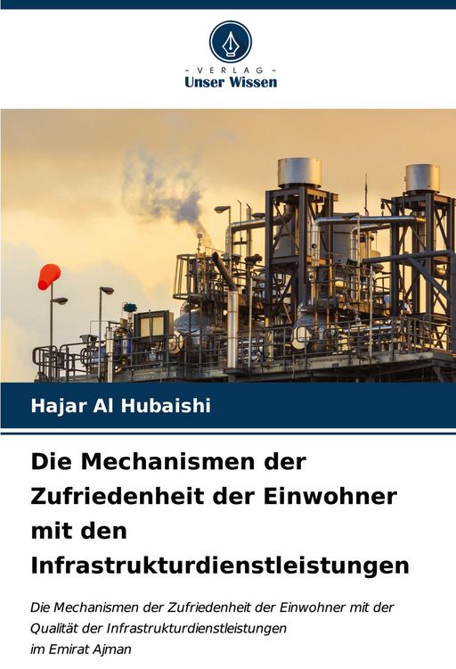 Produktbild: Die Mechanismen der Zufriedenheit der Einwohner mit den Infrastrukturdienstleistungen
