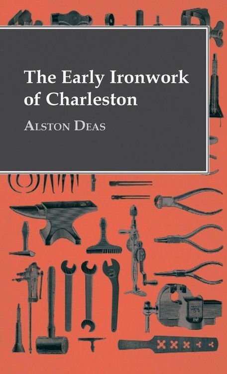 Produktbild: The Early Ironwork Of Charleston