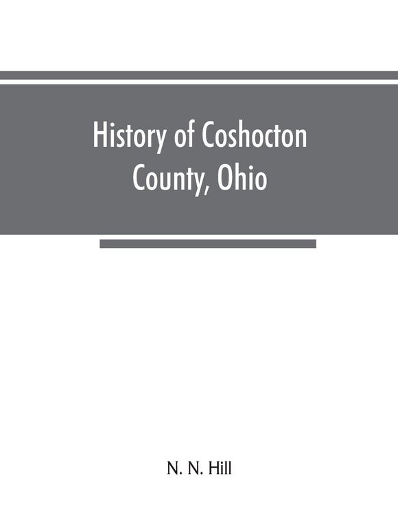 Produktbild: History of Coshocton County, Ohio
