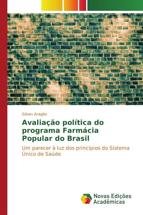 Produktbild: Avalia&ccedil;&atilde;o pol&iacute;tica do programa Farm&aacute;cia Popular do Brasil
