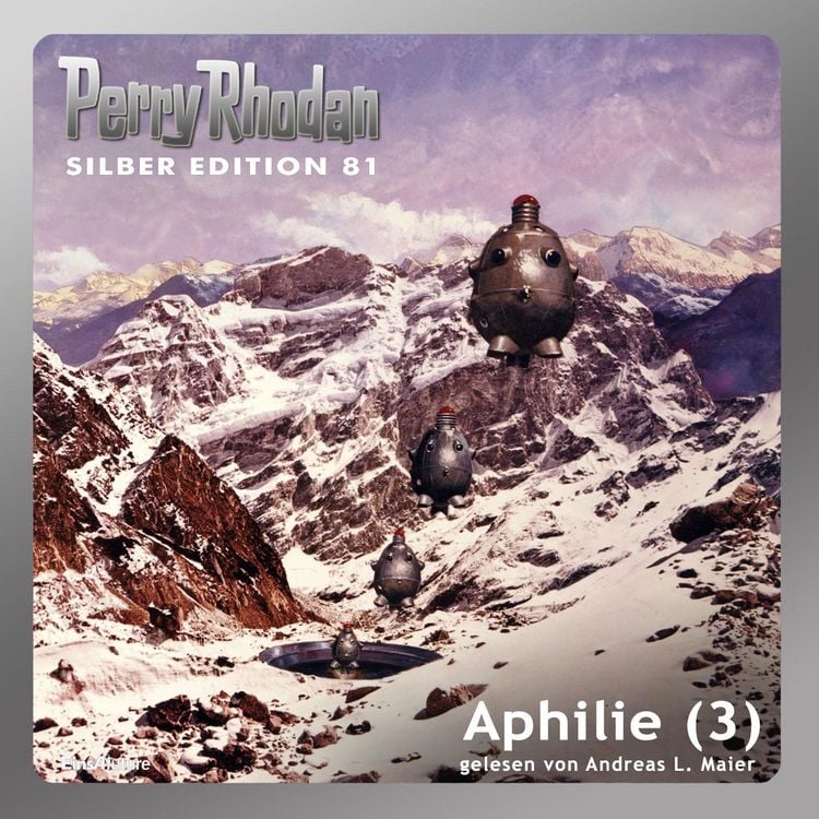Produktbild: Perry Rhodan Silber Edition 81: Aphilie (Teil 3)