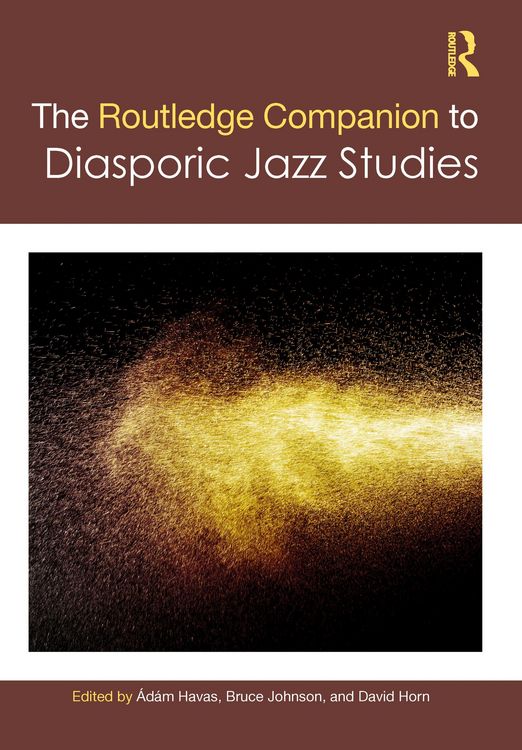Produktbild: The Routledge Companion to Diasporic Jazz Studies