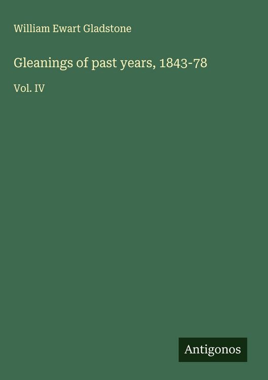 Produktbild: Gleanings of past years, 1843-78