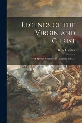 Produktbild: Legends of the Virgin and Christ [microform]: With Special Reference to Literature and Art