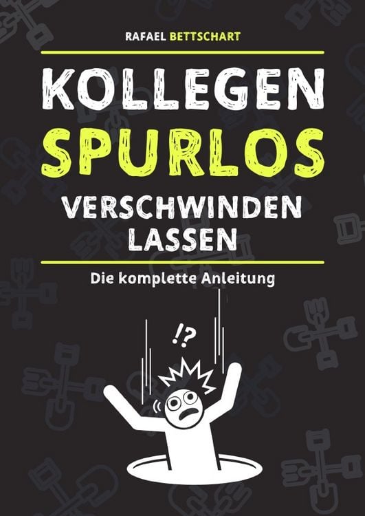 Produktbild: Kollegen spurlos verschwinden lassen [Sonderausgabe]