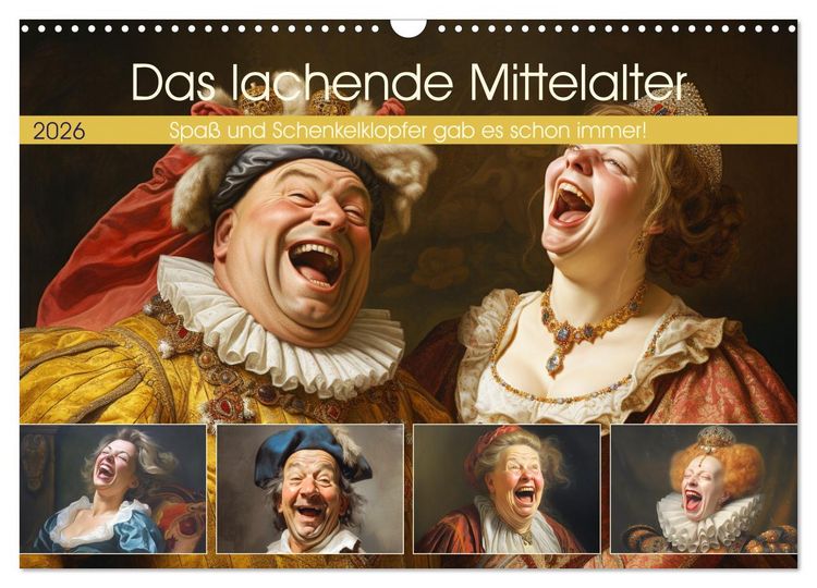 Produktbild: Das lachende Mittelalter. Spa&szlig; und Schenkelklopfer gab es schon immer! (Wandkalender 2026 DIN A3 quer), CALVENDO Monatskalender