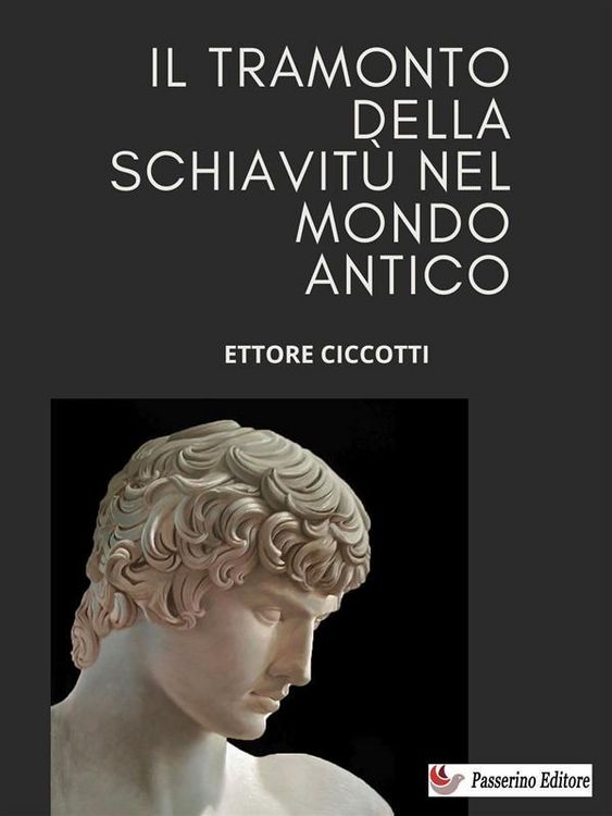 Produktbild: Il tramonto della schiavit&ugrave; nel mondo antico