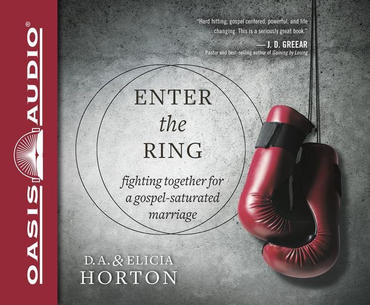 Produktbild: Enter the Ring: Fighting Together for a Gospel-Saturated Marriage