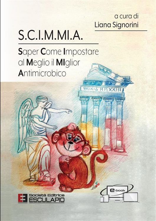 Produktbild: S.C.I.M.MI.A. Saper Come Impostare al Meglio il MIglior Antimicrobico
