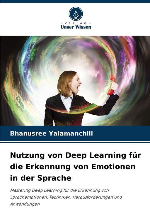 Produktbild: Nutzung von Deep Learning f&uuml;r die Erkennung von Emotionen in der Sprache