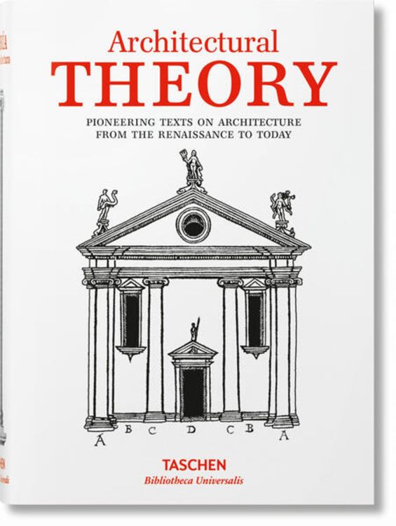 Produktbild: Architectural Theory. Pioneering Texts on Architecture from the Renaissance to Today