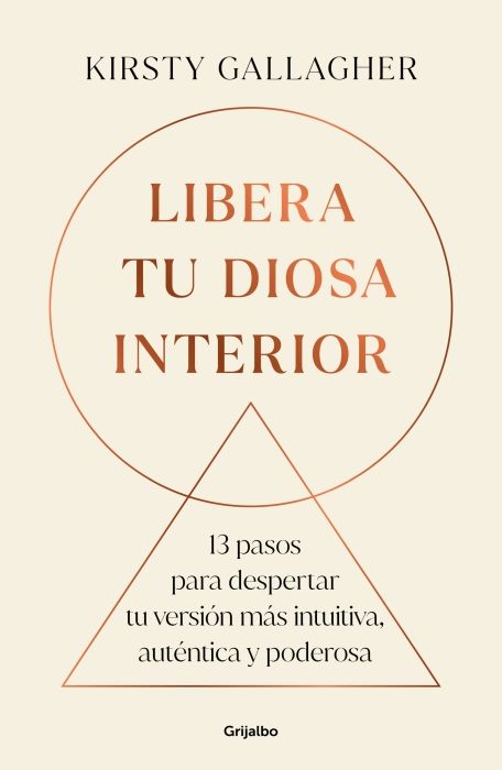Produktbild: Libera Tu Diosa Interior: 13 Pasos Para Despertar Tu Versi&oacute;n M&aacute;s Intuitiva, Aut&eacute;ntica Y Poderosa / The Goddess Path
