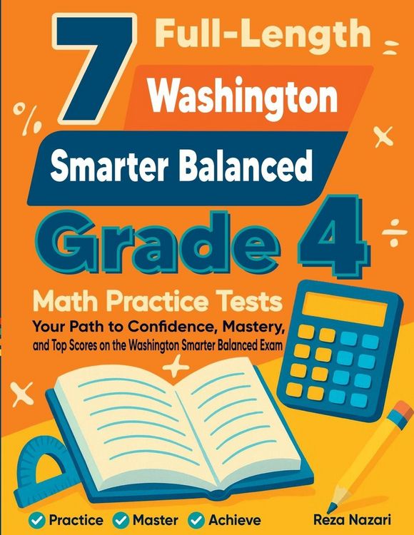 "7 Full-Length Washington Smarter Balanced Grade 4 Math Practice Tests ...