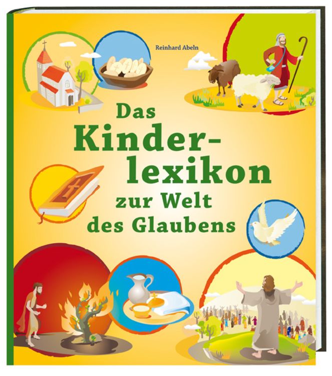 Produktbild: Das Kinderlexikon zur Welt des Glaubens
