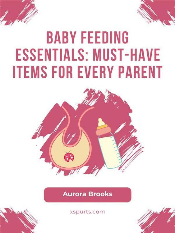 Produktbild: Baby Feeding Essentials- Must-Have Items for Every Parent