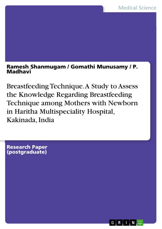 Produktbild: Breastfeeding Technique. A Study to Assess the Knowledge Regarding Breastfeeding Technique among Mothers with Newborn in Haritha Multispeciality Hospi