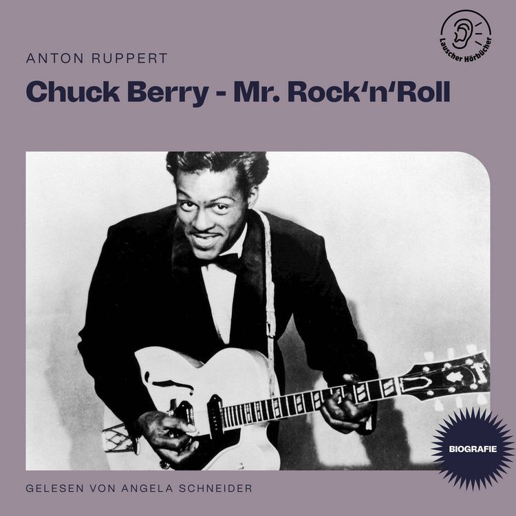 Produktbild: Chuck Berry - Mr. Rock 'n' Roll (Biografie)