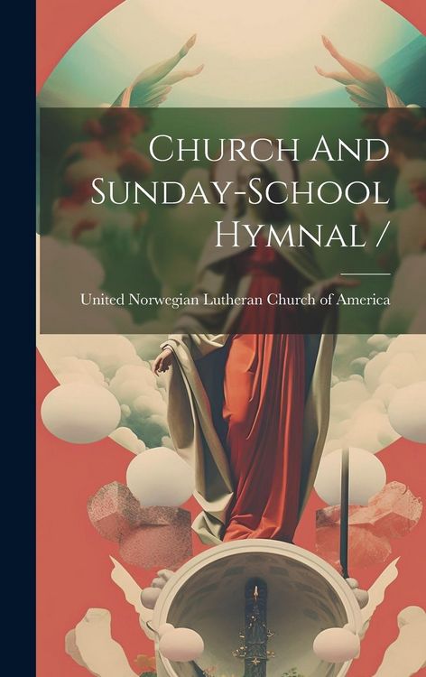 Produktbild: Church And Sunday-school Hymnal /