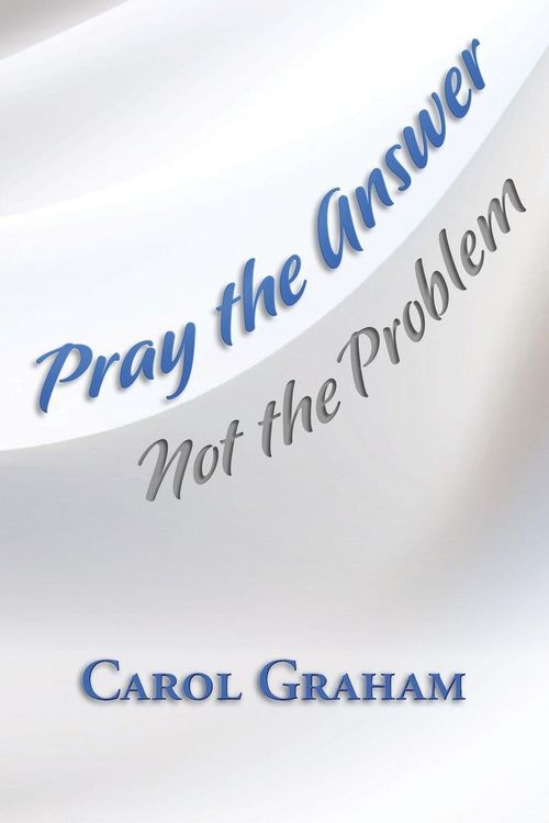 Produktbild: Pray the Answer, Not the Problem