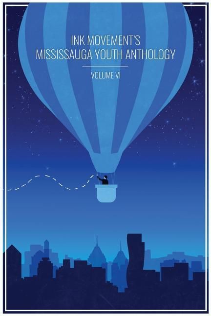 Produktbild: Ink Movement's Mississauga Youth Anthology Volume VI