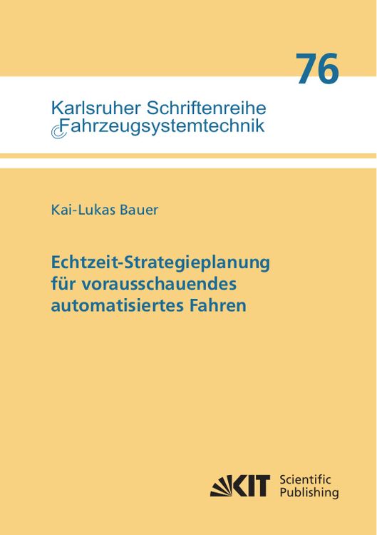 Produktbild: Echtzeit-Strategieplanung f&uuml;r vorausschauendes automatisiertes Fahren