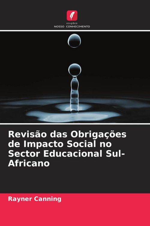 Produktbild: Revis&atilde;o das Obriga&ccedil;&otilde;es de Impacto Social no Sector Educacional Sul-Africano