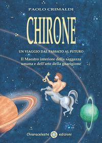 Produktbild: Chirone. Un viaggio dal passato al futuro