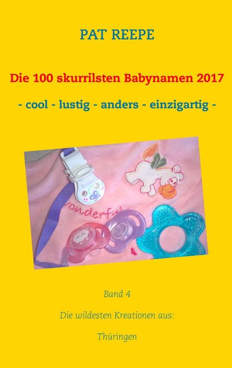 Produktbild: Die 100 skurrilsten Babynamen 2017