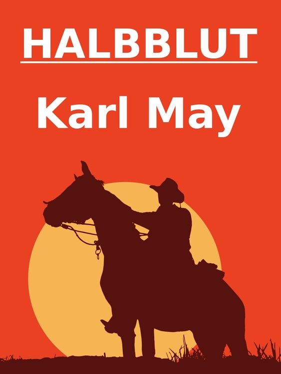 Bild vom Artikel Halbblut vom Autor Karl May