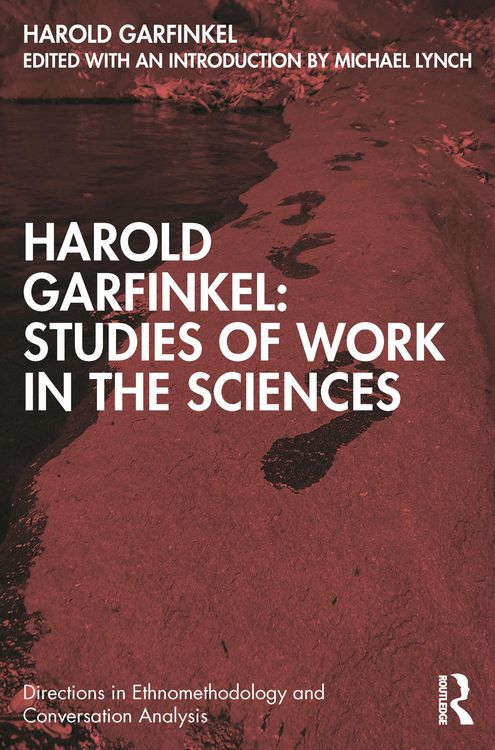 Produktbild: Harold Garfinkel: Studies of Work in the Sciences