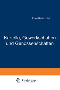 Produktbild: Kartelle, Gewerkschaften und Genossenschaften