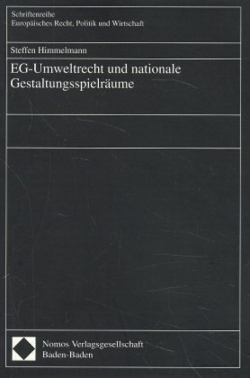Produktbild: EG-Umweltrecht und nationale Gestaltungsspielr&auml;ume