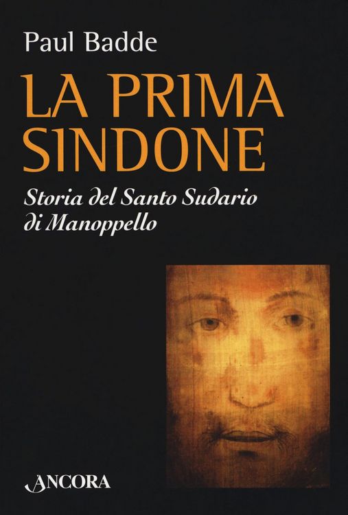 Produktbild: La prima Sindone. Storia del santo sudario di Manoppello