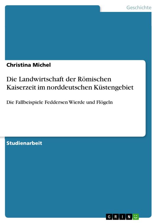 Produktbild: Die Landwirtschaft der R&ouml;mischen Kaiserzeit im norddeutschen K&uuml;stengebiet