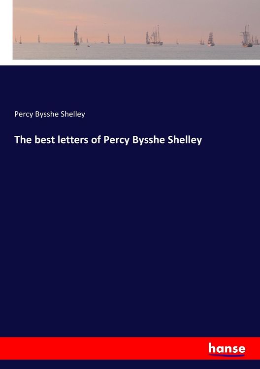 Produktbild: The best letters of Percy Bysshe Shelley