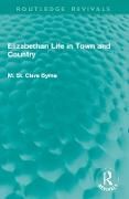 Produktbild: Elizabethan Life in Town and Country