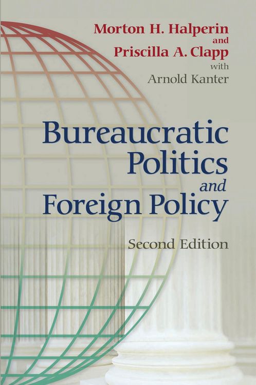 Produktbild: Bureaucratic Politics and Foreign Policy