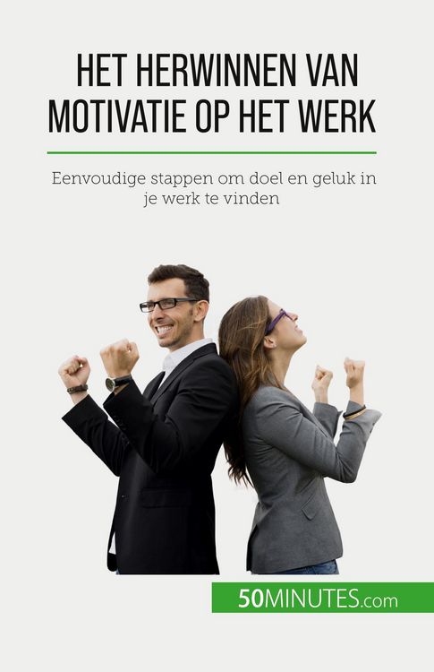 Produktbild: Het herwinnen van motivatie op het werk