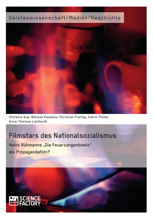 Produktbild: Filmstars des Nationalsozialismus. Heinz R&uuml;hmanns "Die Feuerzangenbowle" als Propagandafilm?