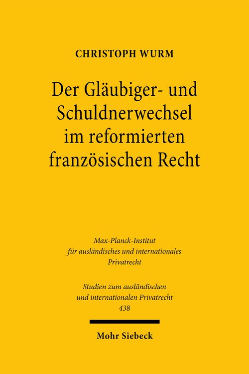 Produktbild: Der Gl&auml;ubiger- und Schuldnerwechsel im reformierten franz&ouml;sischen Recht