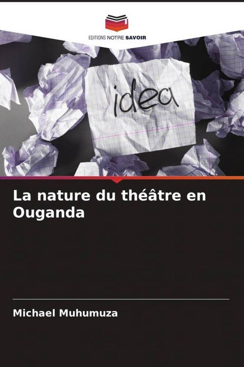 Produktbild: La nature du th&eacute;&acirc;tre en Ouganda