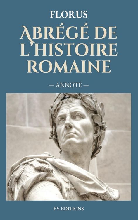 Produktbild: Abr&eacute;g&eacute; de l'histoire romaine (Annot&eacute;)