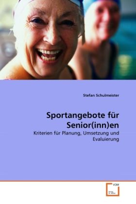 Produktbild: Schulmeister, S: Sportangebote f&uuml;r Senior(inn)en
