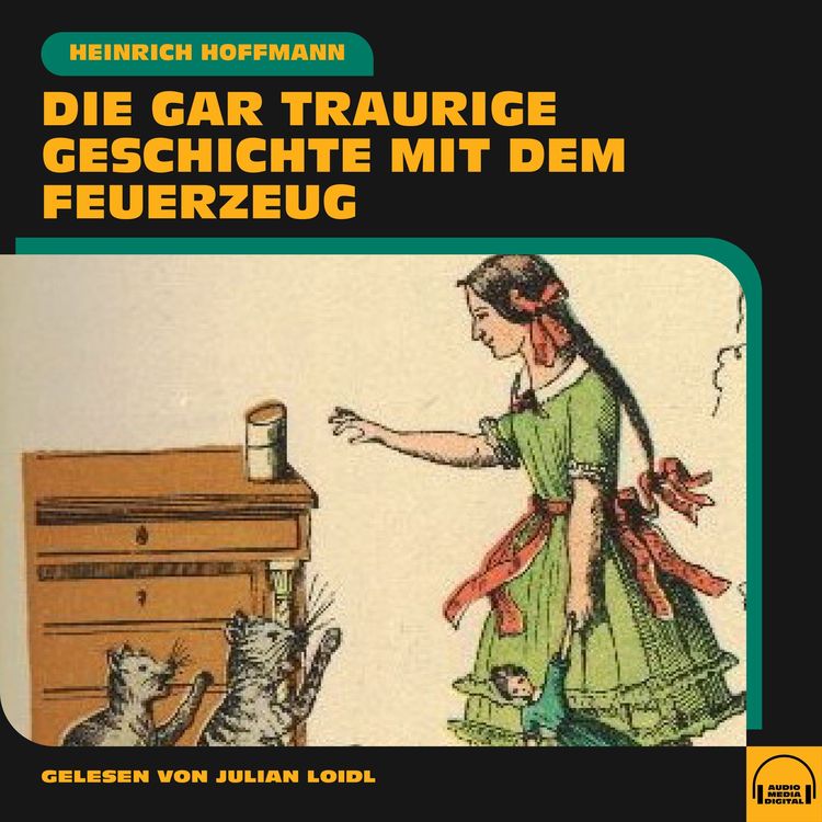 Produktbild: Die gar traurige Geschichte mit dem Feuerzeug