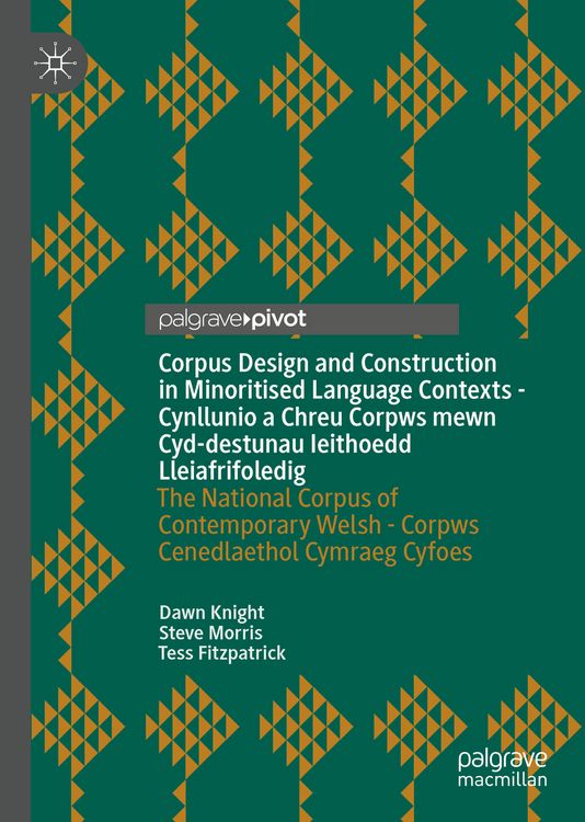 Produktbild: Corpus Design and Construction in Minoritised Language Contexts - Cynllunio a Chreu Corpws mewn Cyd-destunau Ieithoedd Lleiafrifoledig