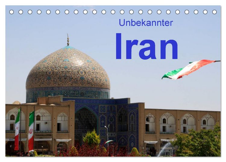 Produktbild: Unbekannter Iran (Tischkalender 2026 DIN A5 quer), CALVENDO Monatskalender